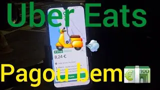 Hoje, a Uber Eats pagou bem  5 entregas 🛵, 3:30 online.