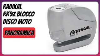 RECENSIONE (2026) : RADIKAL RK9Z Blocco Disco Moto. DETTAGLI