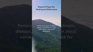 Powerful Prayer for Healing and Deliverance#PrayerForDeliverance #PrayerForHealing#GodsHealing
