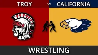 Troy High School Wrestling vs Cal High