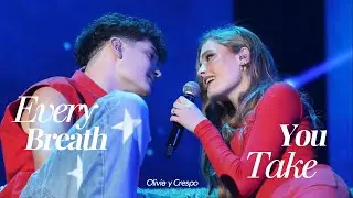 Crespo y Olivia | Every breath you take (OT2025)