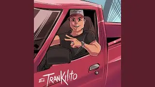 El Trankilito