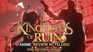 Kingdoms of ruin Anime review in Telugu |more anger and sad anime | New anime explained in telugu