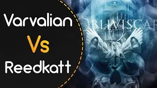 Varvalian vs Reedkatt! // Ne Obliviscaris - Painters of the Tempest (Part II) (ItsWinter)