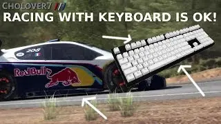 WHY RACING WITH KEYBOARD IS OK! (Racing Games)