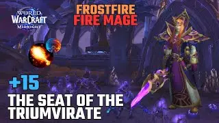 The Seat of the Triumvirate +15 | Frostfire Fire Mage | Midnight Beta - Season 1 M+