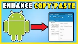 How To Enhance  Copy Paste  Functionality On  Android  Device [NEW UPDATE]