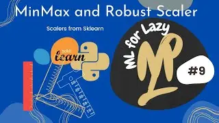 MinMax and Robust Scalers - Feature Engineering