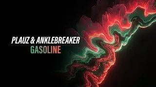 Plauz & Anklebreaker - Gasoline (Official Hardstyle Audio) [Copyright Free Music]