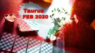 🌦Taurus February 2020 | Your Stories and Journeys