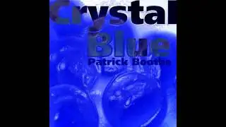 Patrick Boothe Crystal Blue BBOADR Mix 2