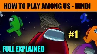 🔥How To Play Among Us Game ! Full Tutorial Hindi  - CRAZY GAMER - MORTAL