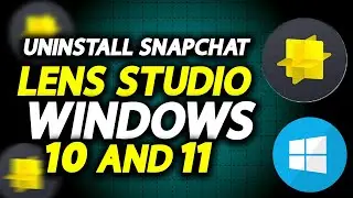 How To Uninstall Snapchat Lens Studio From Windows On Laptop Or PC - How To Easily