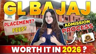 GL Bajaj Btech Review | Honest Review 2026 | Admission Process | Direct Admission | Fees | Placement