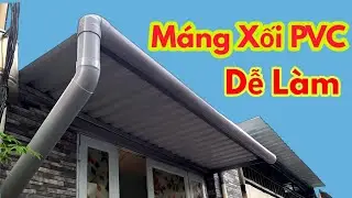 Làm máng xối bằng ống nhựa – Đơn giản, không cần máy móc phức tạp!