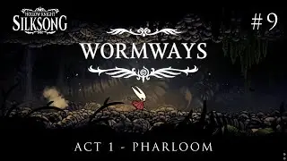 Hollow knight silksong walkthrough #9 - Wormways & Bonegrave - All 100% collectibles
