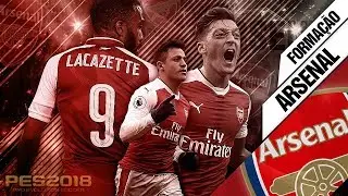 PES 2018 - Formação com Arsenal - Melhor tática para jogar no tiki taka + derrubador relâmpago