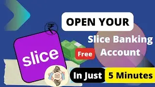 Open Your Slice Banking Account in just 5 Minutes | Account Opening Tutorial| Aakash Katiyar