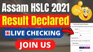 Assam HSLC 2021 Result (Declared) - Steps To Check Assam 10th Result 2021
