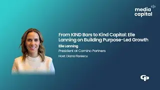 From KIND Bars to Kind Capital: Elle Lanning on Building Purpose-Led Growth
