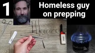 Disabled homeless guy on prepping & stoves. Part 1