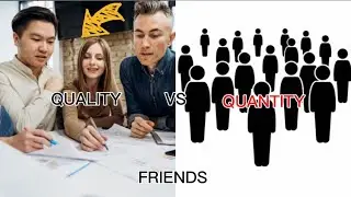 Difference between quality vs Quantity of friends