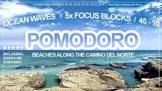 4.5 HOUR POMODORO 45-10 | 5x FOCUS SESSIONS | Beaches on the Camino de Santiago Northern Way