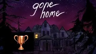 GONE HOME | Speed Run One Minute | Homerunner Trophy | *Massive Spoilers!*