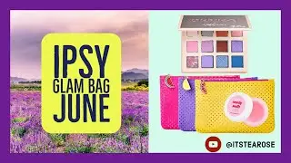 IPSY Glam Bag JUNE 2022 // #UNBOXING