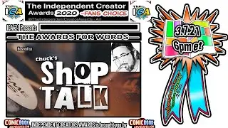 The Independent Creator Awards Presents AWARDS for WORDS hosted by Chuck's Shop Talk