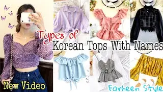 Korean tops design with names/korean crop top names/korean crop tops outfits for girls/Farheen Style