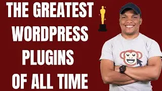 The GREATEST WordPress Plugins of ALL Time - 18 of Them