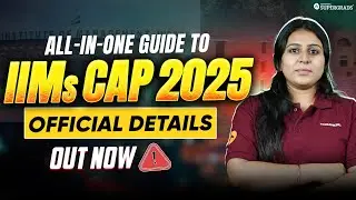 🚨 IIM CAP Calls OUT NOW | All-in-One Guide: Last Dates, Cutoffs & Participating IIMs | Must Watch ⚠️