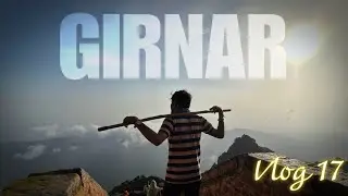 GIRNAR MOUNTAIN TREK 2025 | VLOG-17 | 9999 Steps Challenge | Guru Shikhar