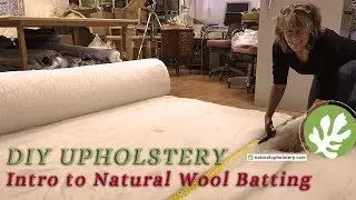Tips for Handling Wool Batting for Natural Upholstery