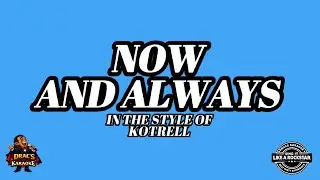 Kotrell - Now And Always I Afro Karaoke I Dracs Caribbean Karaoke Version