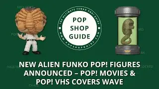 New Alien Funko Pop! Figures Announced &ndash; Pop! Movies & Pop! VHS Covers Wave | Funko Pop! News