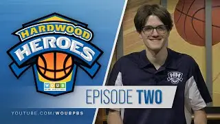 Hardwood Heroes: Episode Two - January 26, 2025