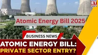 Walchandnagar Inds' Chakor Doshi To ET NOW On Atomic Energy Bill | Business News | Watch Now