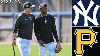 New York Yankees Spring Training Highlights: vs Pittsburgh Pirates | 2/23/26