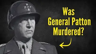Was General Patton Murdered? New Light on an Old Conspiracy