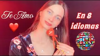 💗 ASMR  TE AMO en 8 IDIOMAS 🌍 Susurros Binaurales para Dormir y Relajarte | ASMR en ESPAÑOL