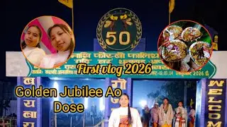 Golden Jubilee Ao Dose Thangna Fwibai 😀 ll Purnima Boro Vlog