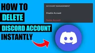 How to Delete Discord Account Instantly | Delete Discord Account