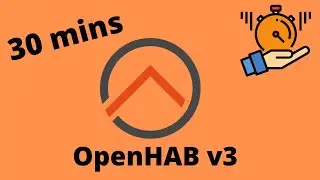 Can I Install openHAB 3.0 in 30 minutes - Getting Started with Smart Home Challenge