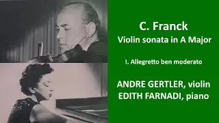 Cesar Franck: Sonata violin & piano Gertler Farnadi.  I.Allegretto ben moderato