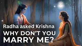 Radha Asked Krishna: 