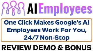 AI Employees Review Demo Bonus - One Click Makes Google&rsquo;s AI Employees Work For You, 24/7 Non-Stop