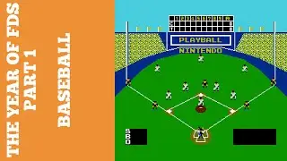 The Year of FDS - Part 1 - Baseball (ベースボール)