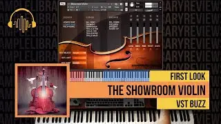 First Look: The Showroom Violin by Vst Buzz